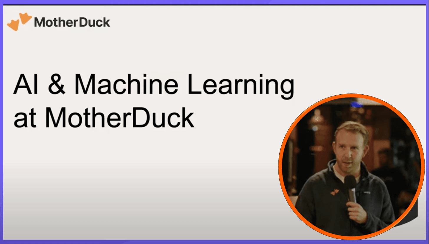 Machine learning and AI at MotherDuck | MotherDuck